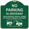 Signmission No Parking in Driveway Unauthorized Vehicles Towed Heavy-Gauge Alum Sign, 18" x 18", G-1818-23722 A-DES-G-1818-23722 - alternate 1